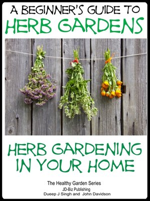 cover image of A Beginners Guide to Herb Gardens